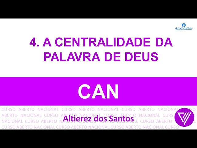 4. A CENTRALIDADE DA PALAVRA DE DEUS - CAN | Catequese | Catequista em Missão