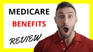 🔥 Medicare Benefits Review: Exploring the Benefits and Drawbacks of Medicare
