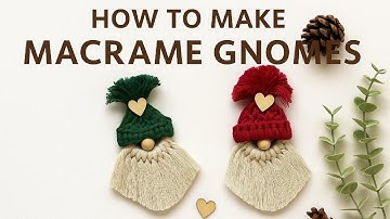 DIY Macrame Gnome Ornaments | Easy Christmas Tutorial for Beginners 🎅