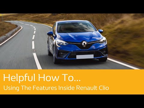 Using The Features Inside Renault Clio