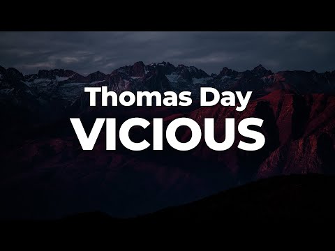 Thomas Day - VICIOUS (Letra/Lyrics) | Official Music Video