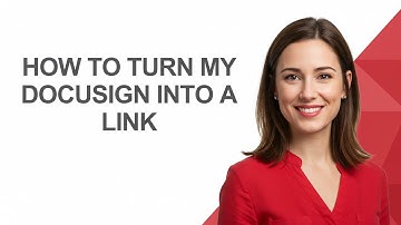 How to Turn My Docusign Into a Link - AshleyHowTo
