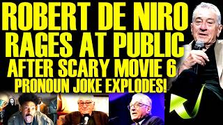 Robert De Niro Loses It After Scary Movie 6 Pronoun Joke Goes Viral These Comments Are A Disgrace