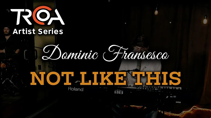 Dominic Francesco - Not Like This (Live at TRCoA)