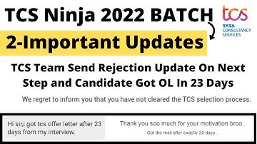 TCS Ninja 2022 BATCH Important Update | Offer Letter in 23 Days | Rejection Update on Next Step