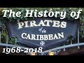 The History of & Changes to Pirates of the Caribbean | Disneyland