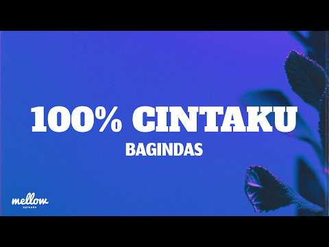 Bagindas - 100% Cintaku (Lyrics)