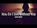How Do I Live Without You - Leann Rimes (Lyrics)