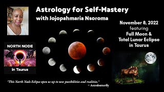 Understanding the Energies of Nov 8th Full Moon Total Lunar Eclipse