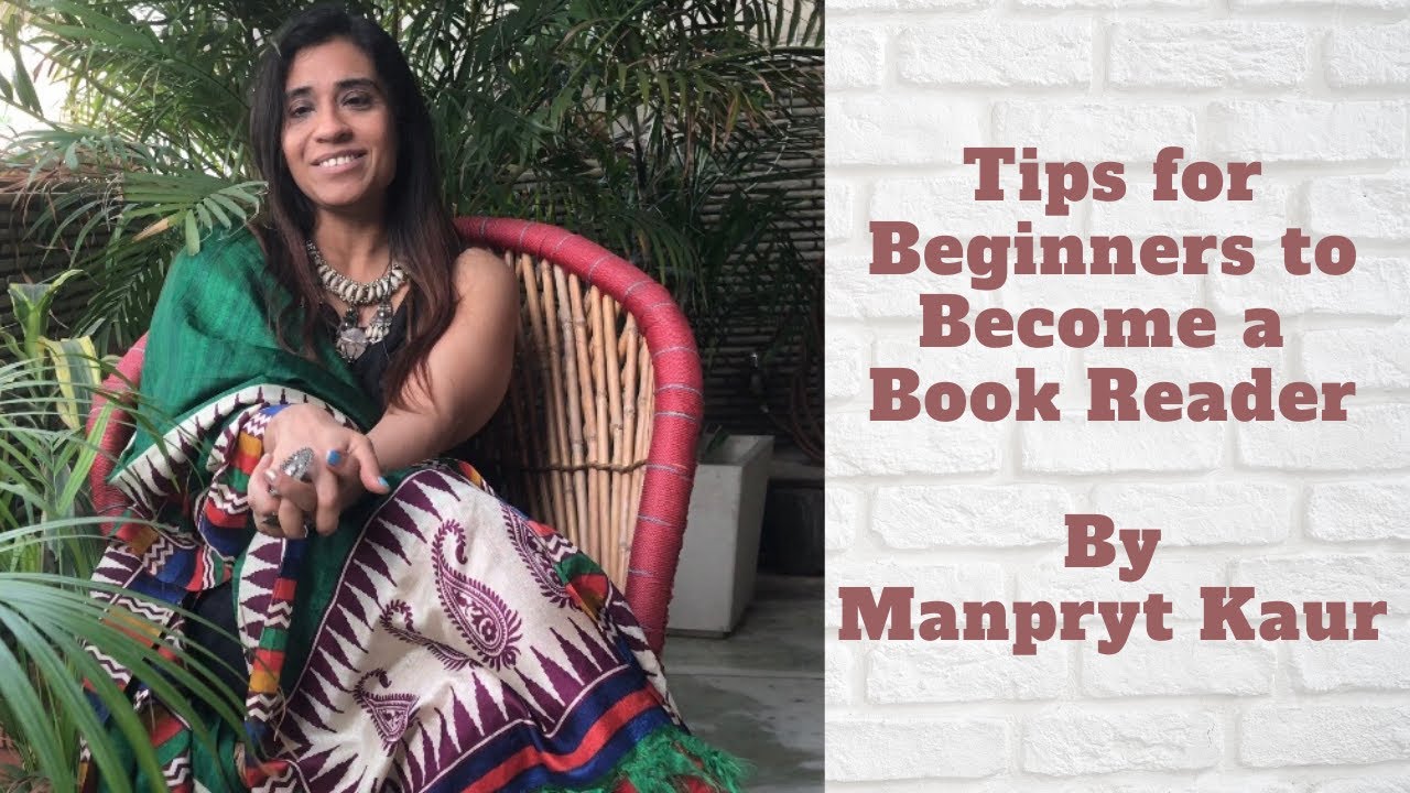 Tips for Beginners to Become a Book Reader | How and What to Read ...