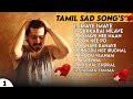 Tamil love failure songstamil sad songsheart broken love break up songs soga padalgal