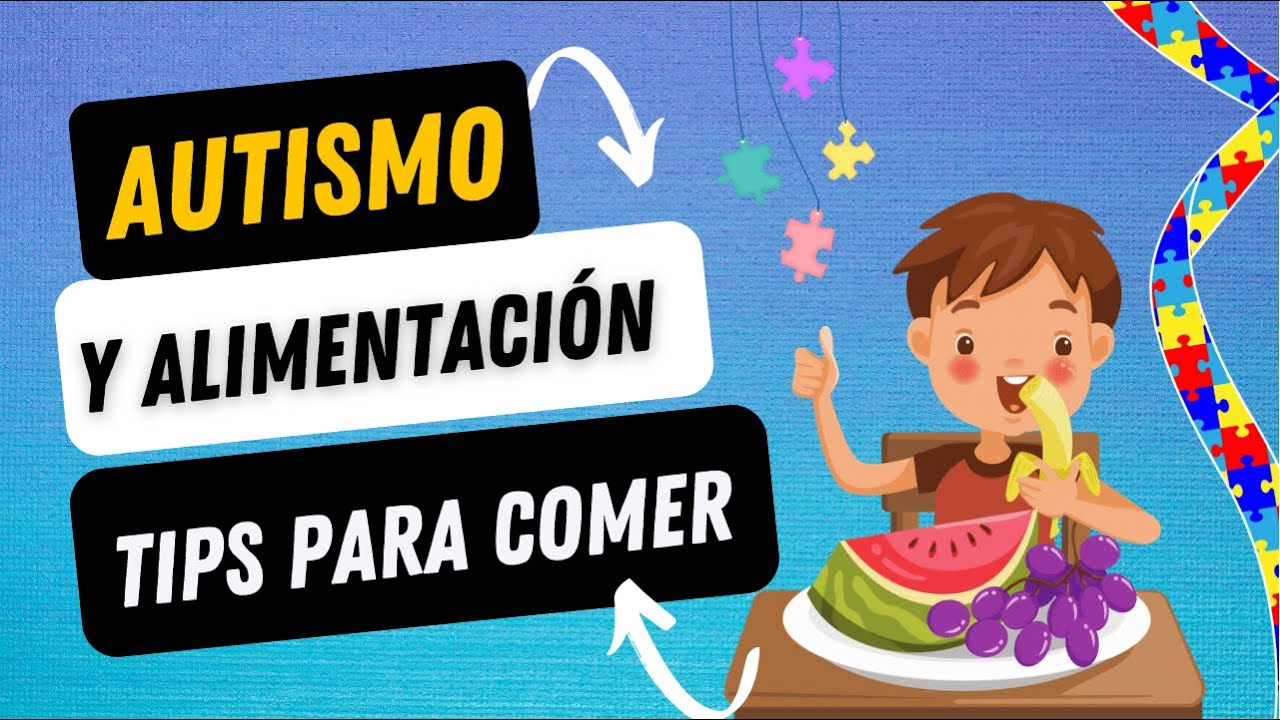 Cómo MOTIVAR a un niño con AUTISMO a COMER?