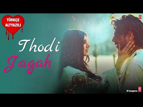 Thodi Jagah - Türkçe Alt Yazılı | Arijit Singh | Marjaavaan