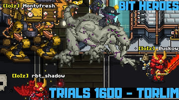 Bit Heroes - The Play of The Tier - Trials 1600 vs Torlim