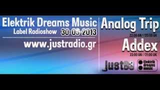 Analog Trip Guest Mix @ Justradio.gr 30 /03/ 2013  ▲ Deep House Electronic Music
