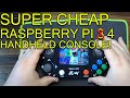 Super Cheap Raspberry Pi 4 Handheld!