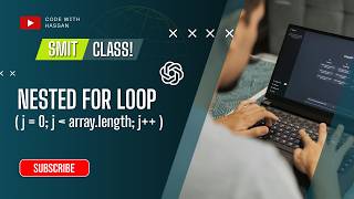 Nested For Loop Explained | With Practical Examples | (SMIT) MERN Stack Batch 23 | Course #2