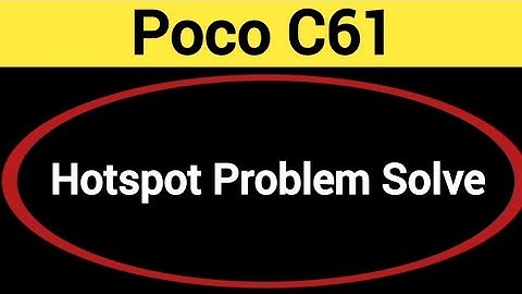 Poco C61 Hotspot problem solve kaise kare,How to fix Hotspot problem in Poco C61