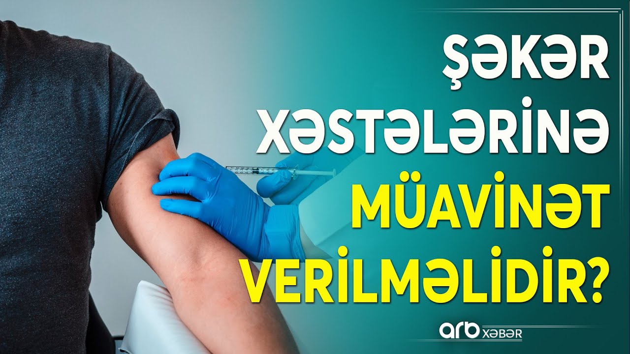 Şəkərli diabet xəstələri necə müavinət ala bilərlər?