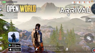 Project Arrival - Open World Map Exploration Beta Gameplay Android &amp; iOS 2021 | Unreal Engine 4