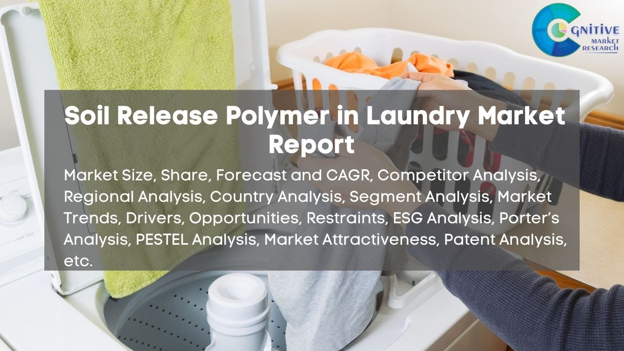 Soil Release Polymer in Laundry Market Report 2024