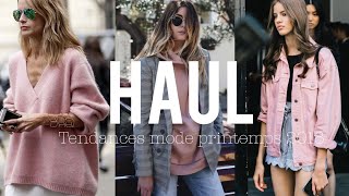 BIG FASHION HAUL / Printemps 2018