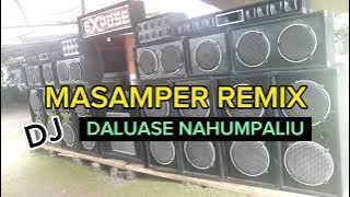 DJ MASAMPER REMIX ( DALUASE NAHUMPALIU ) VAREL KAONSENG TERBARU 2023