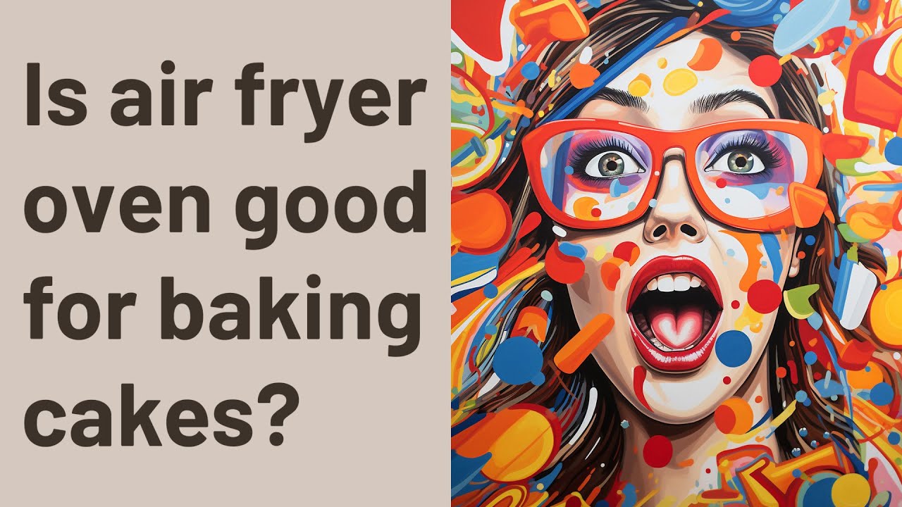 Is air fryer oven good for baking cakes? YouTube