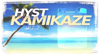 Hyst - Kamikaze pt.2