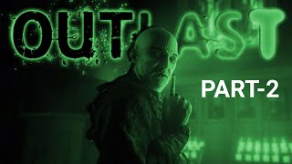 Outlast Chapter 2: Prison Block | Gameplay Walkthrough