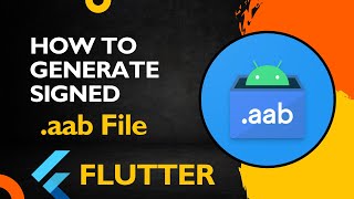 Flutter App Publishing: AAB Signing Made Simple