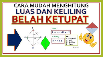 BELAH KETUPAT || CARA MENGHITUNG LUAS DAN KELILING || MATEMATIKA SD