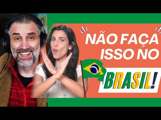 DON'T DO THIS IN BRAZIL! 10 things that annoy Brazilians. gringo reaction class=