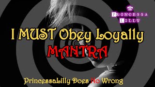 I Must Obey My Perfect Mistress Mantra Hypno Mantra For Submissive Men
