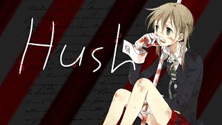 Hush | AMV |