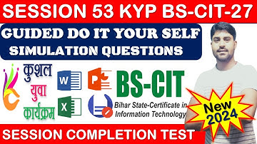 GUIDED DO IT YOUR-SELF 53 | BS-CIT SESSION 27 | KYP SESSION 53 | SIMULATION QUESTIONS ANSWER{HINDI}