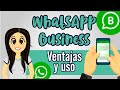 ✅WHATSAPP BUSINESS 👍TUTORIAL🔥¡LA MEJOR APP PARA TU NEGOCIO ONLINE