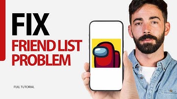 How To Fix Friend List Problem On Among Us Game App 2024