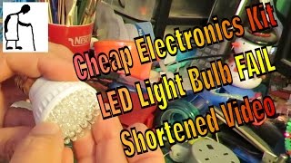 Cheap Electronics Kit LED Light Bulb - FAIL