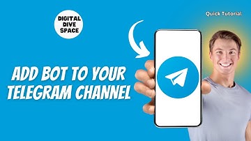 How To Add Bot To Your Telegram Channel