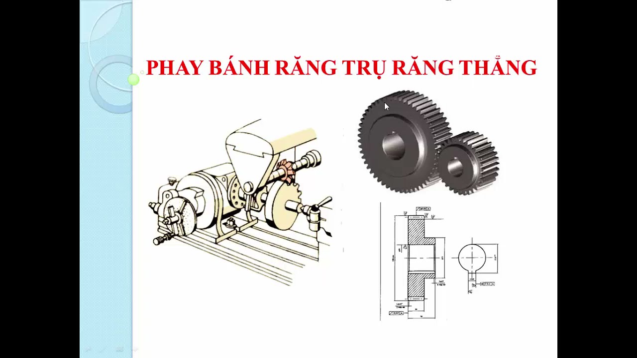 PHAY BÁNH RĂNG TRỤ RĂNG THẲNG - YouTube