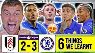 6 THINGS WE LEARNT FROM FULHAM 2-3 CHELSEA