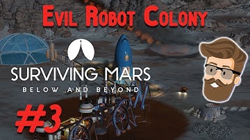 Gauntlet (Evil Robot Colony Part 3) - Surviving Mars Below & Beyond Gameplay