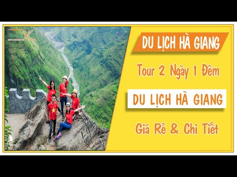 #1 REVIEW DU LỊCH HÀ GIANG 2 NGÀY 1 ĐÊM CỰC CHI TIẾT | Hoàng Việt Travel Mới Nhất