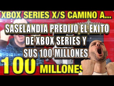 SASELANDIA PREDIJO EL EXITO DE XBOX SERIES Y SUS 100 MILLONES