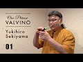 【One Phrase VALVINO 01】関山 幸弘  Yukihiro Sekiyama with VALVINO/BUZZMUTE