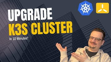Upgrade a K3s Cluster in 10 Minutes