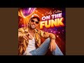 ON THE FUNK (Slowed)