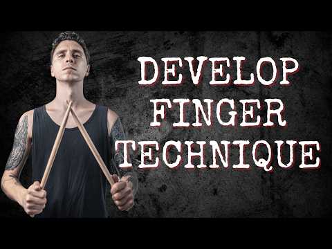 DEVELOP FINGER TECHNIQUE - DRUM LESSON
