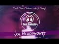 Chal Ghar Chalen (8D AUDIO) - Arijit Singh | Mithoon | Malang | 3d Surrounded Song | HQ